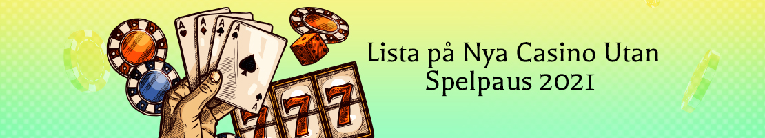 Lista nya casino utan spelpaus